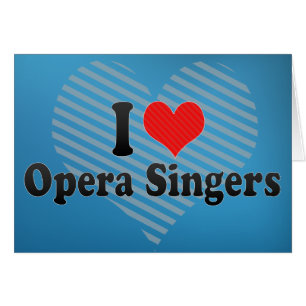 I Liebe Opera Sänger