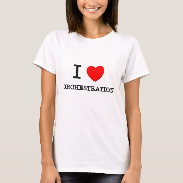 I Liebe-Orchestrierung T-Shirt (Vorderseite)