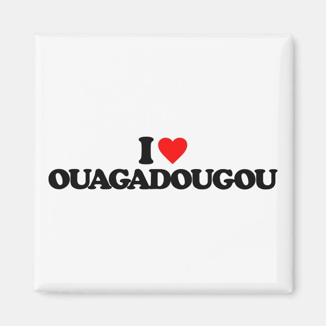 I LIEBE OUAGADOUGOU MAGNET (Vorne)