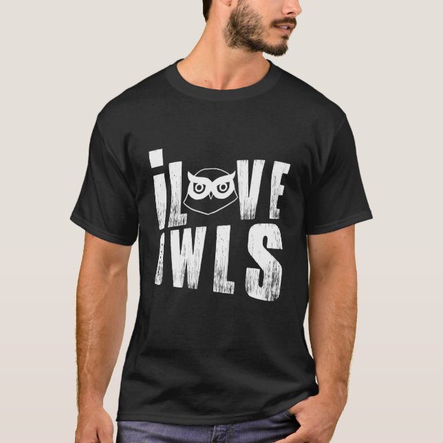 I Liebe Owls Nocturnous von Greifvögeln Redewendun T-Shirt (Vorderseite)