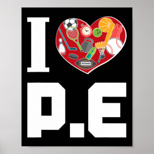 I Liebe P.e. Für Gymnastiklehrer. Poster