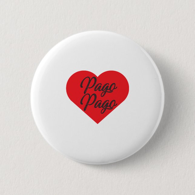 I Liebe Pago Pago - Amerikanisch-Samoa Button (Vorderseite)