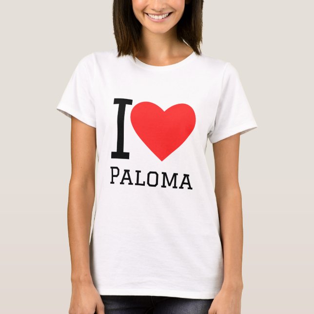I Liebe Paloma T-Shirt (Vorderseite)
