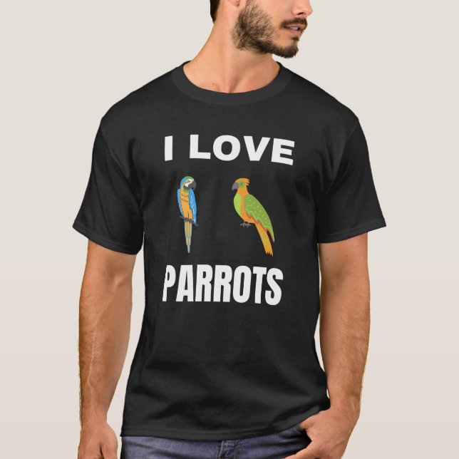 I Liebe Papageien T-Shirt (Vorderseite)
