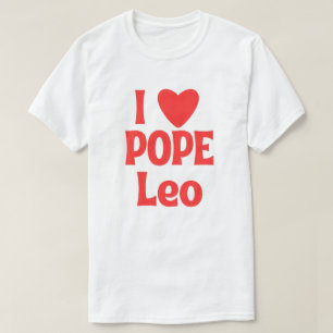 I Liebe Papst Leo, Erster amerikanischer Papst T-Shirt