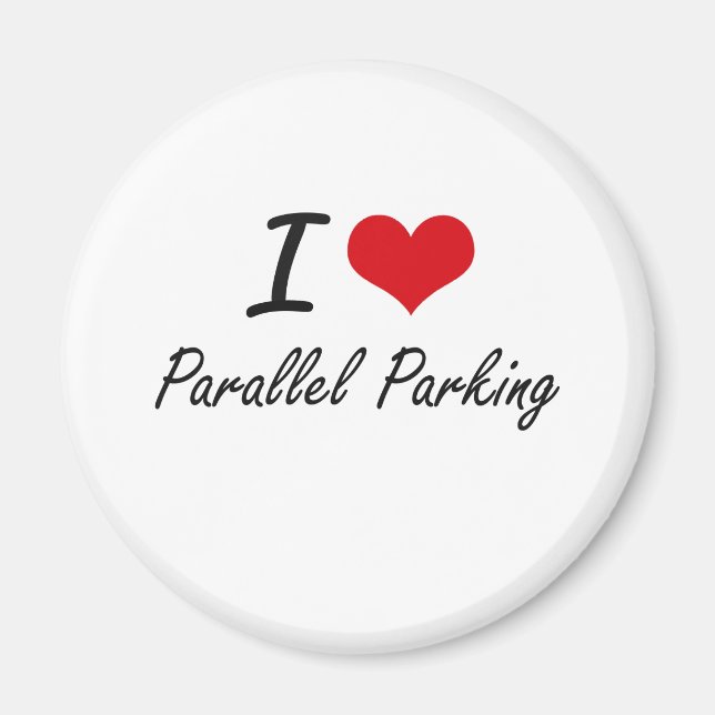 I Liebe Parallelparkplätze Magnet (Vorne)