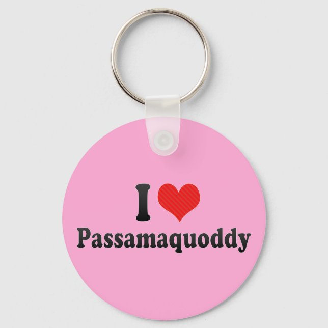 I Liebe Passamaquoddy Schlüsselanhänger (Vorderseite)