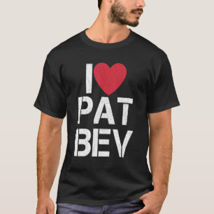 I Liebe Pat Bev I Heart Pat Bev T-Shirt