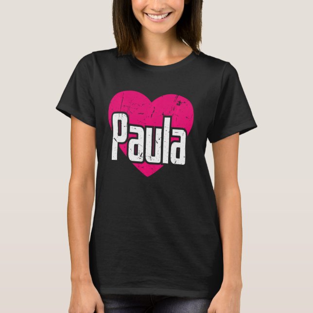 I Liebe Paula Niedlicher Vorname I Herz Paula T-Shirt (Vorderseite)