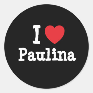 I Liebe Paulina T - Shirt Runder Aufkleber