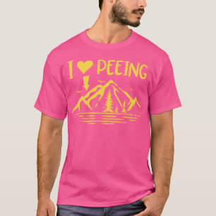 I Liebe Peeing Funny Camping Außenbereich T-Shirt