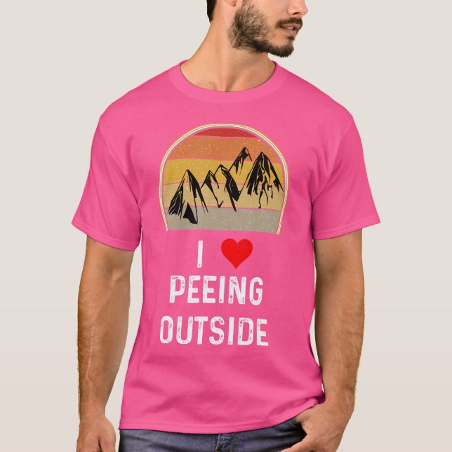 I Liebe Peeing Outdoor Funny Camping Wandern T-Shirt (Vorderseite)