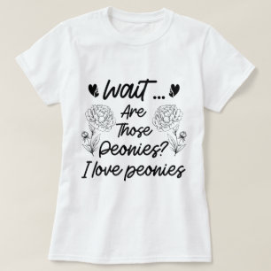I Liebe Peonies Botanische Blume Lover Peony Funny T-Shirt
