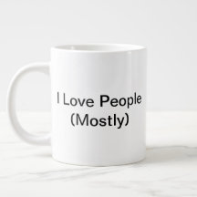 I Liebe People (meistens) Tasse (20oz)