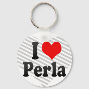 I Liebe Perla Schlüsselanhänger