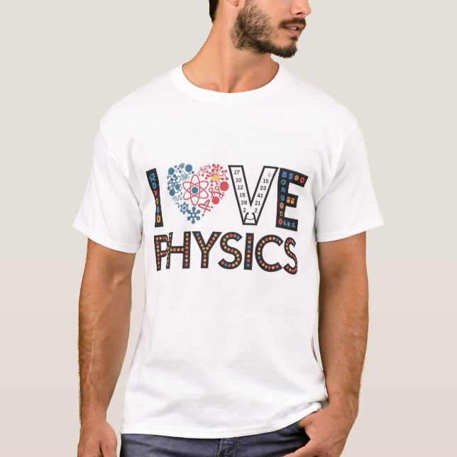I LIEBE PHYSICS T-Shirt (Vorderseite)