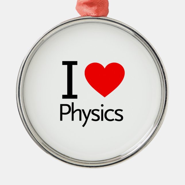 I Liebe Physik Ornament Aus Metall (Vorne)
