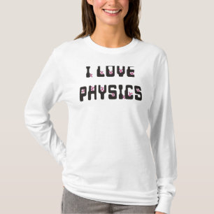 I Liebe Physik T-Shirt