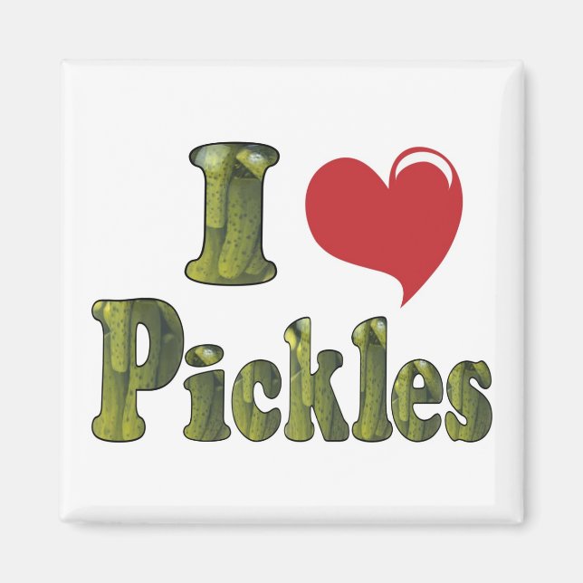 I Liebe Pickles Magnet (Vorne)