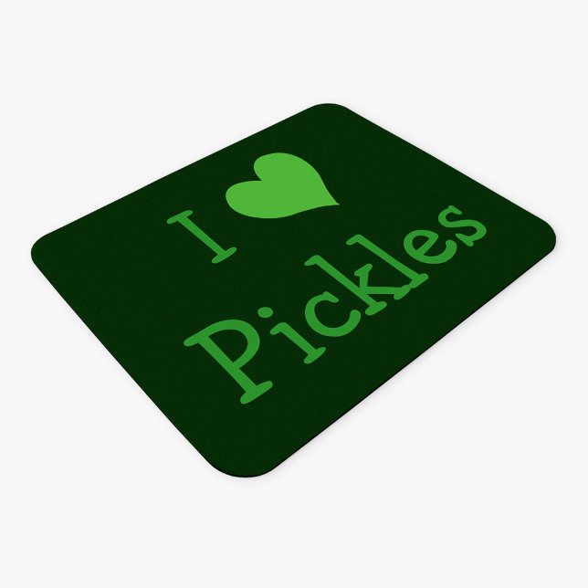 I Liebe Pickles Mousepad (I Love Pickles... or your choice)