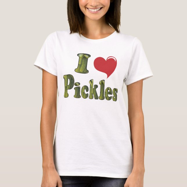 I Liebe Pickles T-Shirt (Vorderseite)