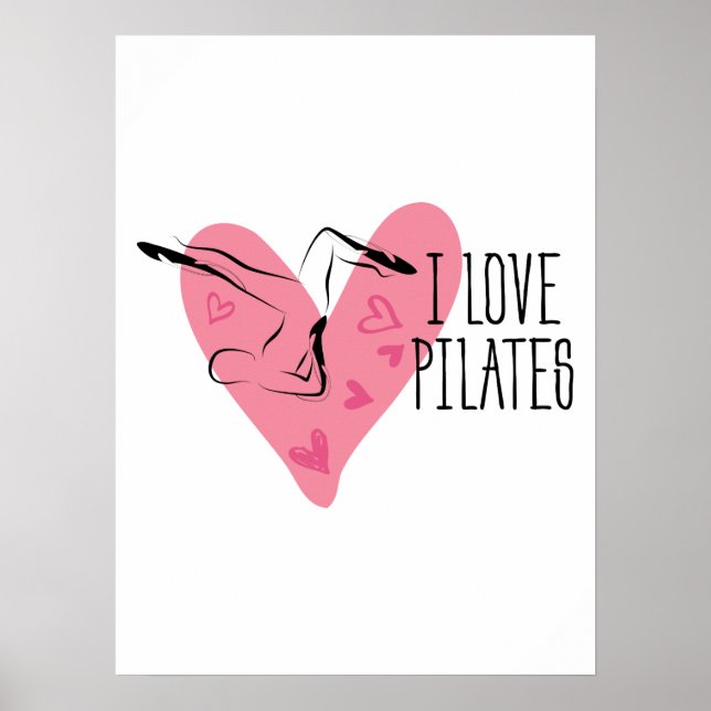 I LIEBE PILATES und Pilates Pose Poster (Vorne)
