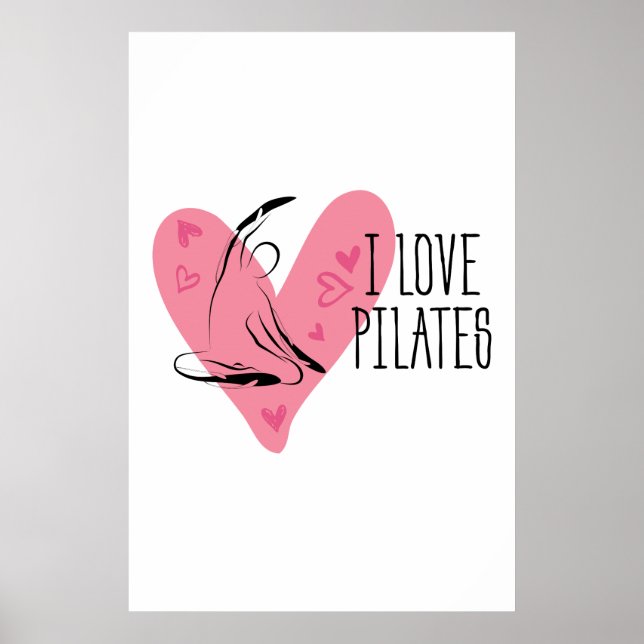 I LIEBE PILATES und Pilates Pose Poster (Vorne)