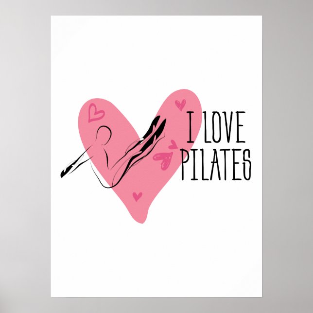 I LIEBE PILATES und Pilates Pose Poster (Vorne)