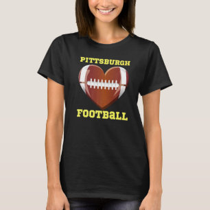 I Liebe Pittsburgh Fußball Herz Frauen Kleinkind G T-Shirt