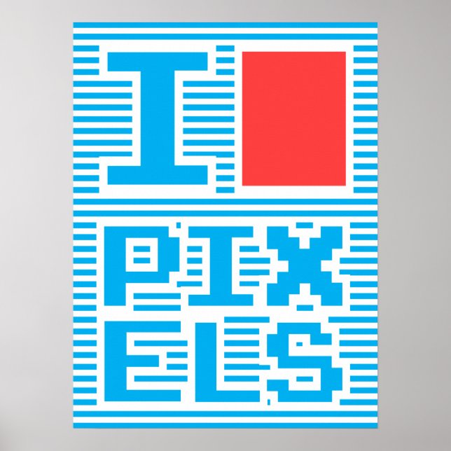 I Liebe Pixel, Poster (Vorne)