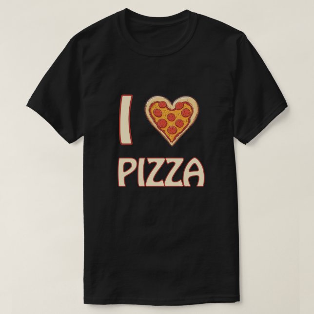 I Liebe Pizza - Funny Food Lover Geschenk T-Shirt (Design vorne)