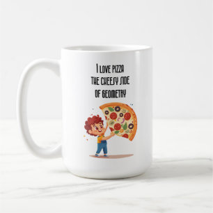 "I Liebe Pizza: The Cheesy Side of Geometry" lusti Kaffeetasse