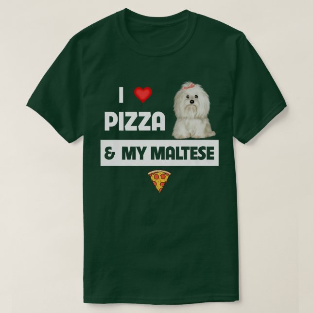 I Liebe Pizza und mein maltesischer Hund Pepperoni T-Shirt (Design vorne)