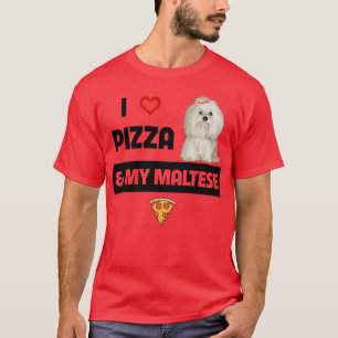 I Liebe Pizza und mein maltesischer Hund Pepperoni T-Shirt