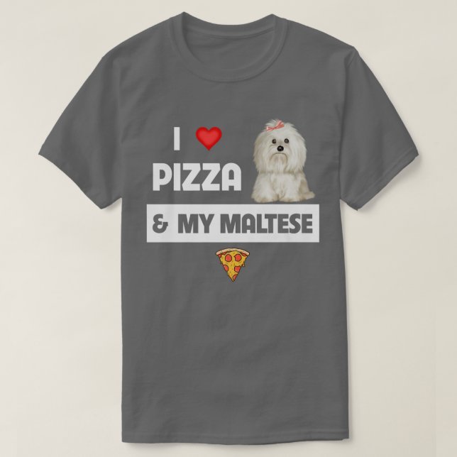 I Liebe Pizza und mein maltesischer Hund Pepperoni T-Shirt (Design vorne)
