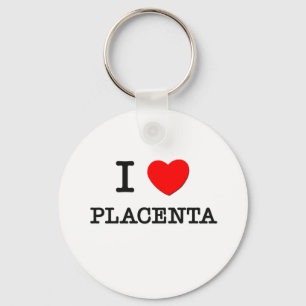 I Liebe Placenta Schlüsselanhänger