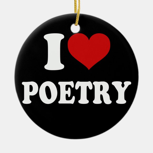 I Liebe Poetry Keramik Ornament (Vorne)