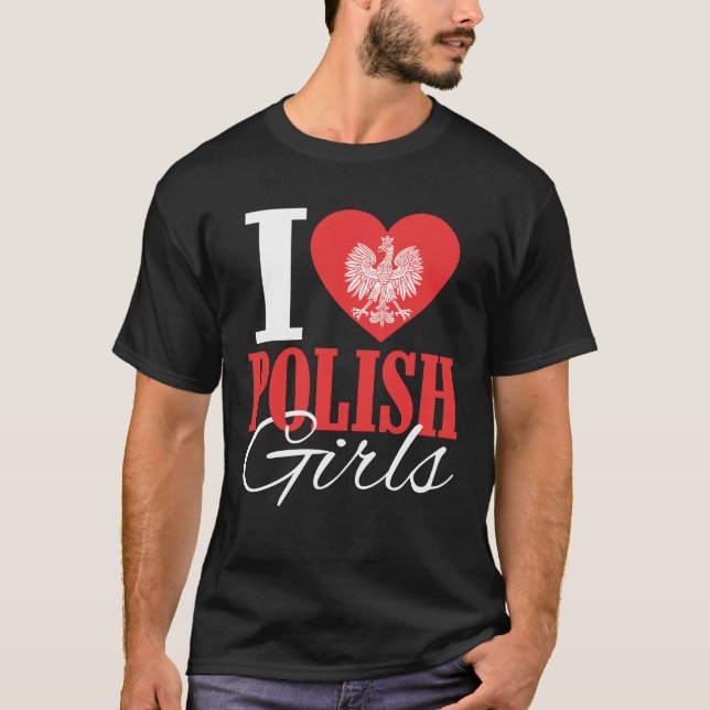 I Liebe Polnische Mädchen T-Shirt (Vorderseite)