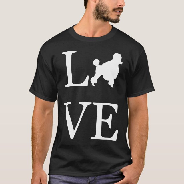 I Liebe Poodle Silhouette Dog Lover Gift Mama Vate T-Shirt (Vorderseite)