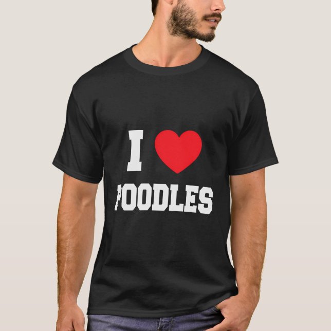 I Liebe Poodles T-Shirt (Vorderseite)