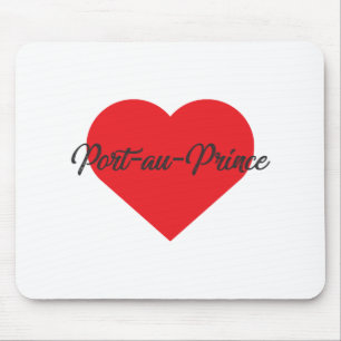I Liebe Port-au-Prince - Haiti Mousepad