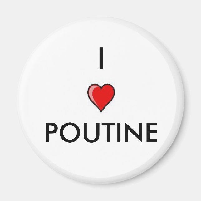 I Liebe Poutine Magnet (Vorne)