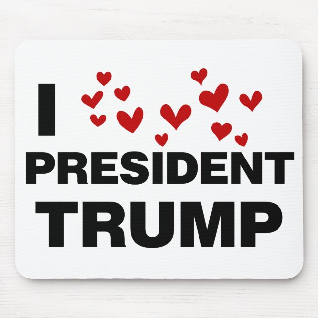 I Liebe Präsident Trump hört Mousepad (Vorne)