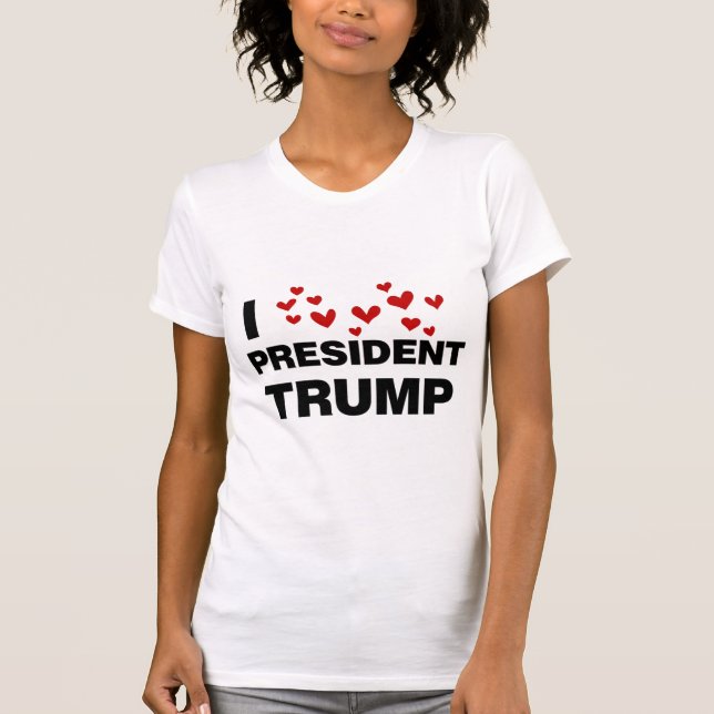 I Liebe Präsident Trump hört T-Shirt (Vorderseite)
