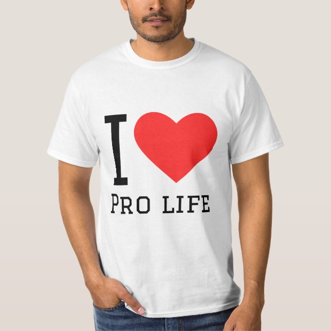 I Liebe Pro Life T-Shirt (Vorderseite)