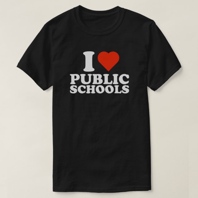 I Liebe Public Schools, I Heart Public School Tren T-Shirt (Design vorne)