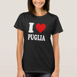 I Liebe Puglia Italien T-Shirt