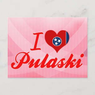 I Liebe Pulaski, Tennessee Postkarte