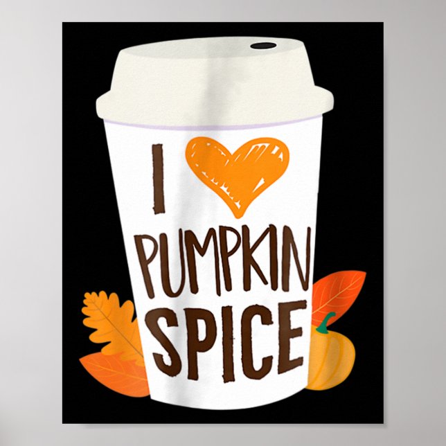 I Liebe Pumpkin Gewürzkaffee Herbstsaison PS Poster (Vorne)