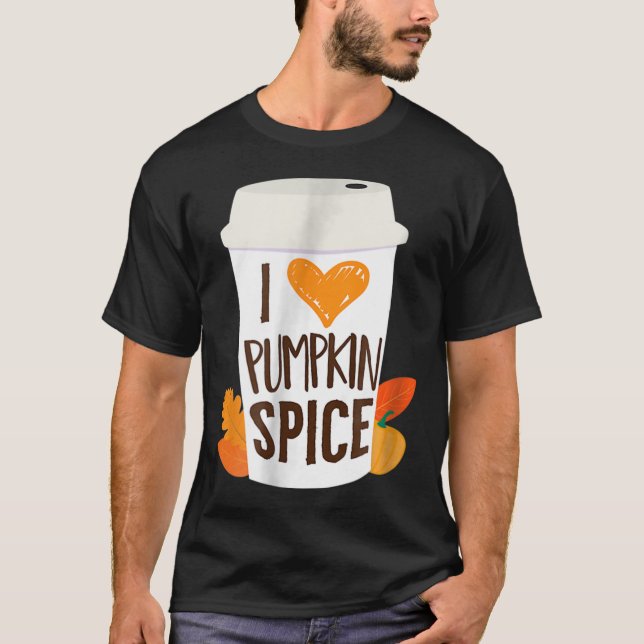 I Liebe Pumpkin Gewürzkaffee Herbstsaison PS T-Shirt (Vorderseite)